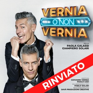 GIOVANNI VERNIA – Rinviato al 2 ottobre 2022 lo spettacolo “Vernia o non Vernia”