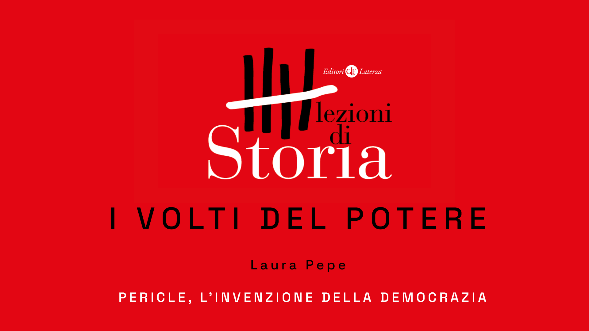 Pericle, l’invenzione della democraziacon Laura Pepe