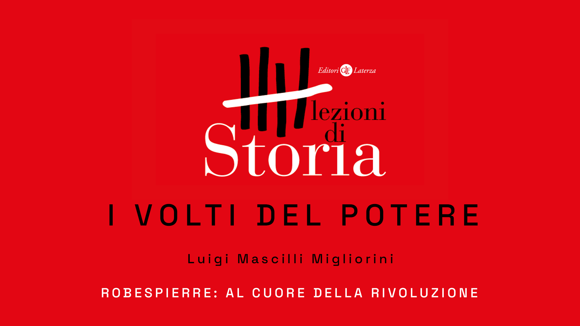 Robespierre: al cuore della Rivoluzione con Luigi Mascilli Migliorini